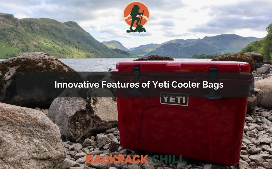 Innovative Features of Yeti Cooler Bags
